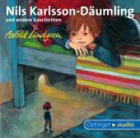 Nils Karlsson-Däumling und andere Geschichten, 1 Audio-CD : 51 Min.. CD Standard Audio Format.Ungekürzte Ausgabe (Oetinger audio) （4. Aufl. 2011. 125 x 142 mm）