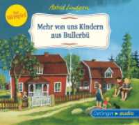 Wir Kinder aus Bullerbü 2. Mehr von uns Kindern aus Bullerbü, 1 Audio-CD : Das Hörspiel für Kinder ab 4 Jahren. 55 Min.. CD Standard Audio Format.Hörspiel. (Oetinger audio) （bearb. Aufl. 2013. 125 x 140 mm）