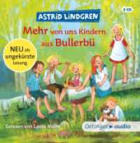 Wir Kinder aus Bullerbü 2. Mehr von uns Kindern aus Bullerbü, 2 Audio-CD : 138 Min.. CD Standard Audio Format..Lesung.Ungekürzte Ausgabe (Oetinger audio) （2. Aufl. 2019. 125 x 142 mm）