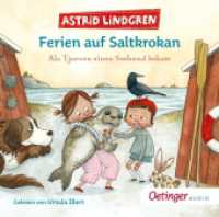 Ferien auf Saltkrokan. Als Tjorven einen Seehund bekam， 1 Audio-CD : 30 Min.. CD Standard Audio Format..Lesung.Ungekürzte Ausgabe (Ferien auf Saltkrokan)