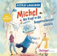 Als Michel den Kopf in die Suppenschüssel steckte, 1 Audio-CD : Das Hörspiel. 53 Min.. CD Standard Audio Format..Hörspiel. (Michel aus Lönneberga 1) （bearb. Aufl. 2022. 126 x 143 mm）