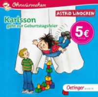 Karlsson geht zur Geburtstagsfeier, 1 Audio-CD : Ohrwürmchen. 27 Min.. CD Standard Audio Format..Lesung.Ungekürzte Ausgabe (Ohrwürmchen) （2022. 126 x 143 mm）