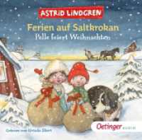 Ferien auf Saltkrokan. Pelle feiert Weihnachten, 1 Audio-CD : 20 Min.. CD Standard Audio Format..Lesung.Ungekürzte Ausgabe (Ferien auf Saltkrokan) （2023. 125 x 143 mm）