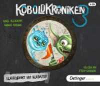KoboldKroniken 3. Klassenfahrt mit Klabauter, 3 Audio-CD : 254 Min.. CD Standard Audio Format..Lesung. (KoboldKroniken 3) （bearb. Aufl. 2024. 125 x 143 mm）