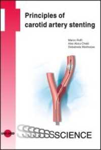 Principles of carotid artery stenting (UNI-MED Science) （2008. 80 S. 49 Abb. 24.7 cm）