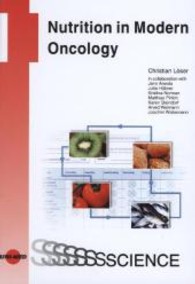 Nutrition in Modern Oncology (UNI-MED Science) （1st edition. 2013. 25 cm）