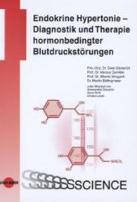 Endokrine Hypertonie - Diagnostik und Therapie hormonbedingter Blutdruckstörungen (UNI-MED Science) （1. Aufl. 2013. 96 S. 24 cm）