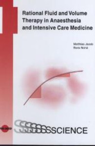Rational Fluid and Volume Therapy in Anaesthesia and Intensive Care Medicine (UNI-MED Science) （1st edition. 2013. 192 p. w. 49 figs. 25 cm）