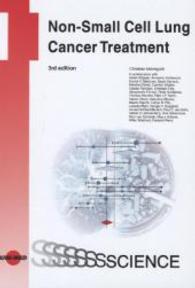 Non-Small Cell Lung Cancer Treatment (UNI-MED Science) （3rd ed. 2013. 192 p. w. figs. 24 cm）