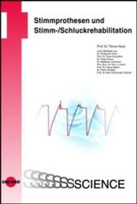 Stimmprothesen und Stimm-/Schluckrehabilitation (UNI-MED Science) （112 S. 74 Abb. 24 cm）