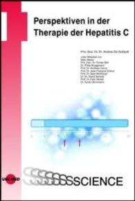 Perspektiven in der Therapie der Hepatitis C (UNI-MED Science) （2013. 76 S. 11 Abb. 24 cm）