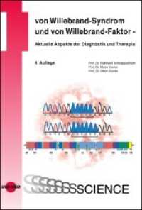 von Willebrand-Syndrom und von Willebrand-Faktor - Aktuelle Aspekte der Diagnostik und Therapie (UNI-MED Science) （4. Aufl. 2021. 96 S. 54 Abb. 24.5 cm）
