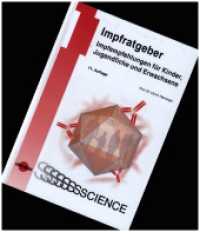 Impfratgeber - Impfempfehlungen für Kinder, Jugendliche und Erwachsene (UNI-MED Science) （11. Aufl. 2023. 170 S. 45 Abb. 246 mm）