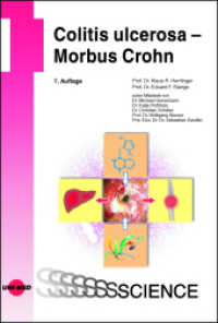 Colitis ulcerosa - Morbus Crohn (UNI-MED Science) （7. Aufl. 2022. 175 S. 73 Abb. 246 mm）