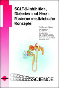 SGLT-2-Inhibition, Diabetes und Herz - Moderne medizinische Konzepte (UNI-MED Science) （2023. 79 S. 14 Abb. 246 mm）