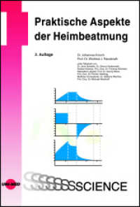 Praktische Aspekte der Heimbeatmung (UNI-MED Science) （2. Aufl. 2023. 120 S. 39 Abb. 246 mm）
