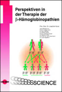 Perspektiven in der Therapie der beta-Hämoglobinopathien (UNI-MED Science) （2023. 112 S. 26 Abb. 245 mm）