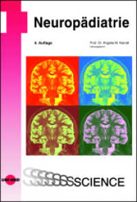 Neuropädiatrie (UNI-MED Science) （6. Aufl. 2023. 928 S. 766 Abb. 246 mm）
