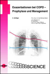 Exazerbationen bei COPD - Prophylaxe und Management (UNI-MED Science) （2. Aufl. 2023. 76 S. 46 Abb. 246 mm）