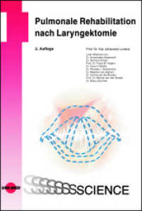 Pulmonale Rehabilitation nach Laryngektomie (UNI-MED Science) （2. Aufl. 2024. 95 S. 95 Abb. 246 mm）