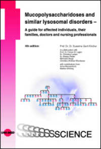 Mucopolysaccharidoses and similar lysosomal disorders - A guide for affected individuals, their families, doctors and nu (UNI-MED Science) （4. Aufl. 2024. 196 S. 76 Abb. 246 mm）