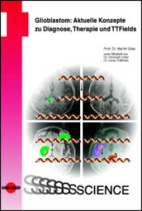 Glioblastom: Aktuelle Konzepte zu Diagnose, Therapie und TTFields (UNI-MED Science) （2025. 80 S. 8 Abb. 246 mm）