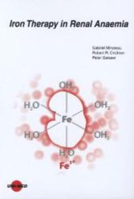 Iron Therapy in Renal Anaemia （2013. 152 p. 24 cm）