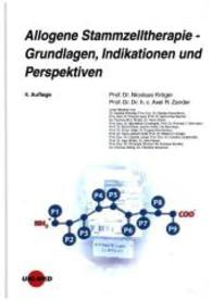 Allogene Stammzelltherapie - Grundlagen, Indikationen und Perspektiven (UNI-MED Science) （4., überarb. Aufl. 2015. 212 S. m. 31 farb. Abb. u. Tab. 24 cm）