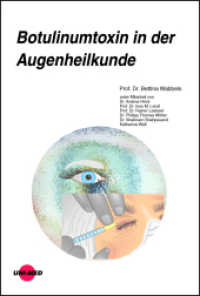 Botulinumtoxin in der Augenheilkunde (UNI-MED Science) （2023. 64 S. 42 Abb. 246 mm）