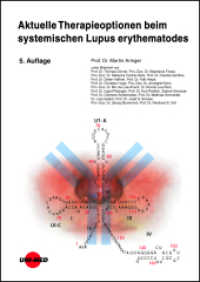 Aktuelle Therapieoptionen beim systemischen Lupus erythematodes (UNI-MED Science) （5. Aufl. 2025. 128 S. 17 Abb. 240 mm）