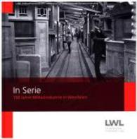 In Serie : 150 Jahre M&ouml;belindustrie in Westfalen. Hrsg.: LWL-Industriemuseum （2015. 164 S. zahlr. farb. Abb. 210 mm）