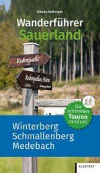 Wanderführer Sauerland Bd.1 : Die schönsten Touren rund um Winterberg, Schmallenberg, Medebach (Wanderführer Sauerland 1) （2019. 144 S. zahlr. farb. Abb. 21.4 cm）