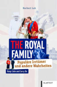 The Royal Family : Popul&auml;re Irrt&uuml;mer und andere Wahrheiten (Irrt&uuml;mer und Wahrheiten)