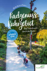 Radgenuss Ruhrgebiet : Auf Traumtouren durch das Revier (Schönes NRW) （2024. 160 S. zahlr. farb. Abb. 210 mm）