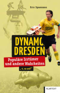 Dynamo Dresden : Popul&auml;re Irrt&uuml;mer und andere Wahrheiten (Irrt&uuml;mer und Wahrheiten)