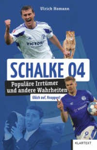 Schalke 04 : Populäre Irrtümer und andere Wahrheiten (Irrtümer und Wahrheiten) （3., NED. 2025. 120 S. zahlr. farb. Abb. 200 mm）