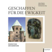 Geschaffen für die Ewigkeit : Perspektiven am Essener Dom （2022. 144 S. zahlr. farb. Abb. 225 mm）