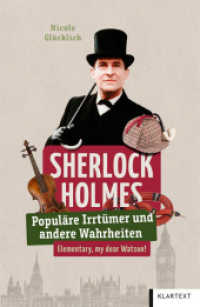 Sherlock Holmes : Populäre Irrtümer und andere Wahrheiten (Irrtümer und Wahrheiten) （2024. 120 S. zahlr. farb. Abb. 200 mm）