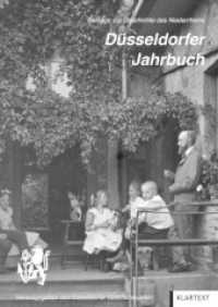 Düsseldorfer Jahrbuch 2024 : Beiträge zur Geschichte des Niederrheins Bd. 94 （2025. 296 S. zahlr. farb. Abbildungen. 240 mm）