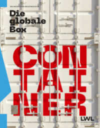 Container : Die globale Box （2025. 308 S. zahlr. farb. Abb. 270 mm）