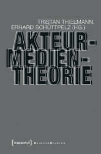 Akteur-Medien-Theorie (Science Studies) （2013. 776 S. 70 SW-Abb. 225.0 mm）