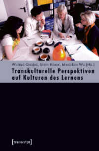 Transkulturelle Perspektiven auf Kulturen des Lernens : Deutsch-Englisch (Pädagogik) （2009. 266 S. Klebebindung, 19 SW-Abbildungen. 225 mm）