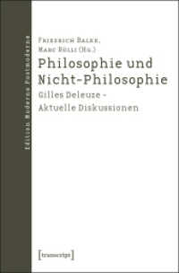 Philosophie und Nicht-Philosophie : Gilles Deleuze - Aktuelle Diskussionen (Edition Moderne Postmoderne) （2011. 338 S. 225.0 mm）