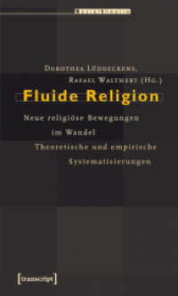 Fluide Religion : Neue religiöse Bewegungen im Wandel. Theoretische und empirische Systematisierungen (Sozialtheorie) （2010. 264 S. 3 SW-Abb. 225.0 mm）