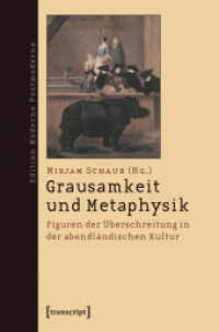 Grausamkeit und Metaphysik : Figuren der Überschreitung in der abendländischen Kultur (Edition Moderne Postmoderne) （2009. 418 S. 225.0 mm）