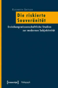 Die riskierte Souveränität : Erziehungswissenschaftliche Studien zur modernen Subjektivität (Pädagogik) （2009. 176 S. 225.0 mm）