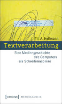 Textverarbeitung : Eine Mediengeschichte des Computers als Schreibmaschine (MedienAnalysen Bd.10)