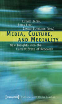 Media, Culture, and Mediality : New Insights into the Current State of Research (Cultural and Media Studies)