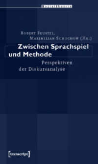 Zwischen Sprachspiel und Methode : Perspektiven der Diskursanalyse (Sozialtheorie) （2010. 248 S. 1 schw.-w. Abb. 225.0 mm）