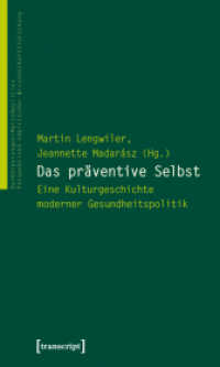 Das präventive Selbst : Eine Kulturgeschichte moderner Gesundheitspolitik (VerKörperungen/MatteRealities - Perspektiven empirischer Wissenschaftsforschung Bd.9) （2010. 390 S. 18 schw.-w. Abb. 225.0 mm）